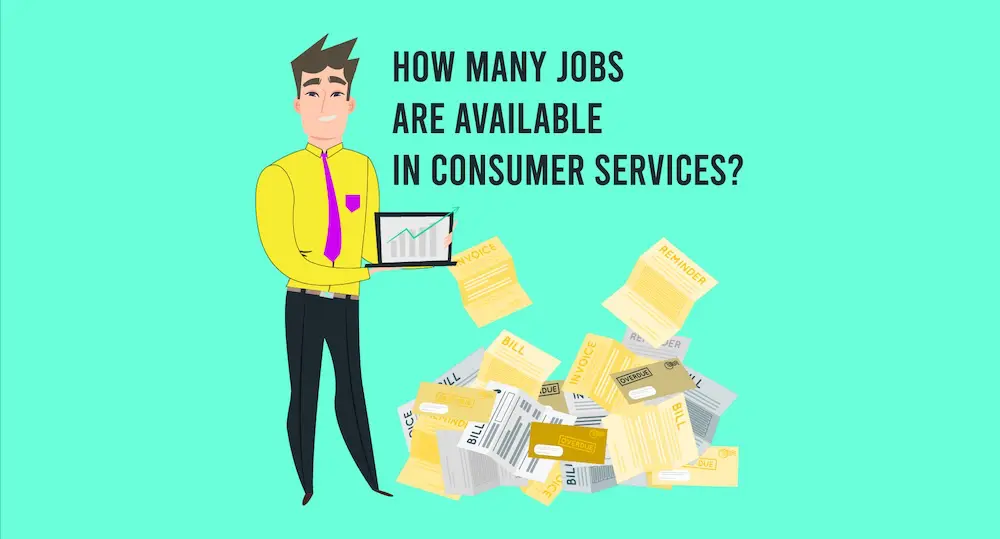 How Many Jobs Are Available in Consumer Services